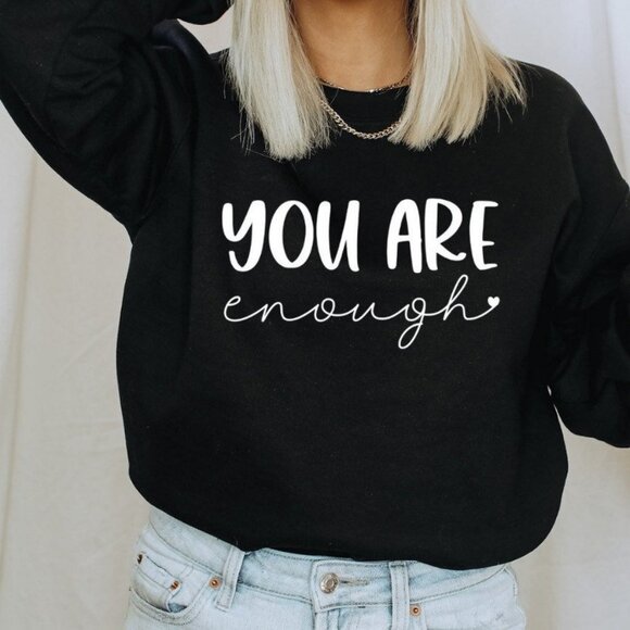 You are enough Sweatshirt, Positivity Sweatshirt, Encouragement top, Oversized S - Picture 1 of 5